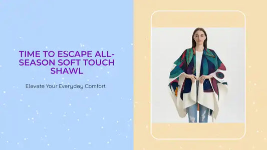Time To Escape All-Season Soft Touch Shawl by@Outfy
