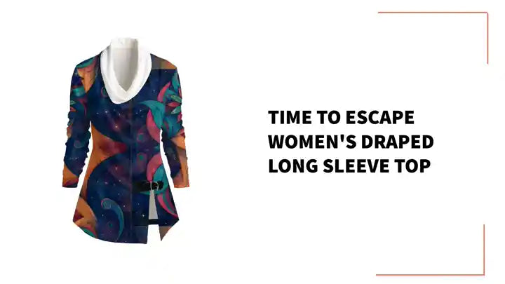 Time To Escape Women&#039;s Draped Long Sleeve Top by@Outfy