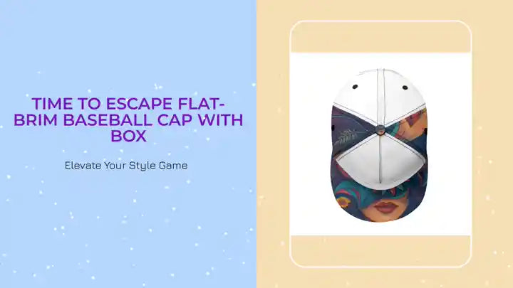 Time To Escape Flat-Brim Baseball Cap With Box by@Outfy