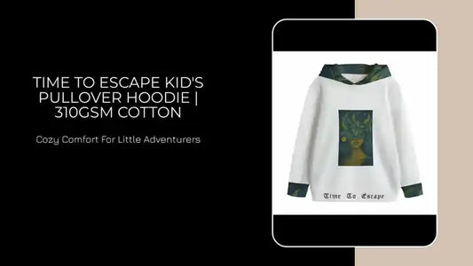 Time To Escape Kid&#039;s Pullover Hoodie | 310GSM Cotton by@Outfy