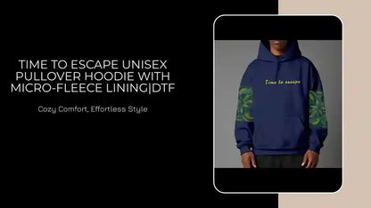 Time To Escape Unisex Pullover Hoodie with Micro-Fleece Lining|DTF by@Outfy
